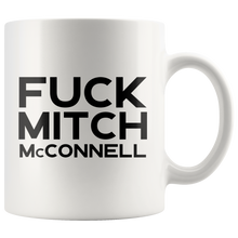 Load image into Gallery viewer, Fuck Mitch McConnell Mug