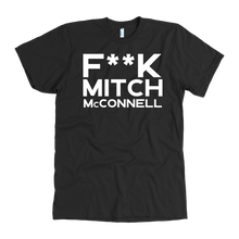 Load image into Gallery viewer, F**k Mitch McConnell - Colored Shirt
