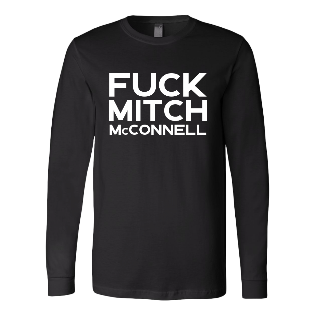 Fuck Mitch McConnell Long Sleeve Shirt