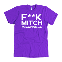 Load image into Gallery viewer, F**k Mitch McConnell - Colored Shirt
