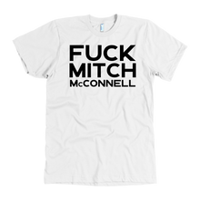 Load image into Gallery viewer, Fuck Mitch McConnell Tee
