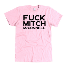 Load image into Gallery viewer, Fuck Mitch McConnell Tee
